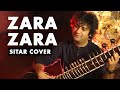 Zara Zara RHTDM Sitar Instrumental Sumit Singh Padam