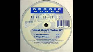 Reggie Rough - Just Can't Take It (Original Version)