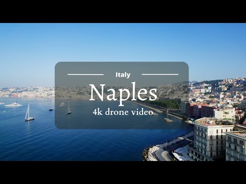 Naples | 4K drone video
