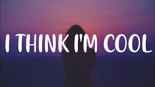 Rudy Mancuso - I Think I'm Cool (Lyrics) HD - YouTube