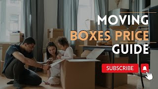 Moving Boxes Price Guide