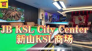 JB KSL City Mall Tour|新山 KSL商场|Massage Centers|按摩中心