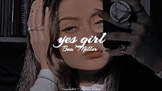 Bea Miller - Yes Girl [Lyrics]