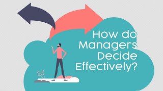 How do Managers Decisions Effectively? | COBIDU eLearning