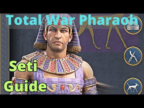 Seti Guide - Total War Pharaoh