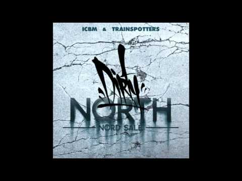 ICBM & TRAINSPOTTERS - Up North Tip feat. Moncef