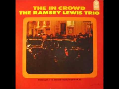 Ramsey Lewis Trio The 'In' Crowd