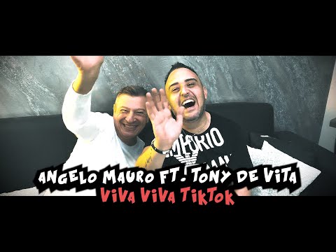 Angelo Mauro Ft. Tony De Vita - Viva Viva TikTok (Video Ufficiale)