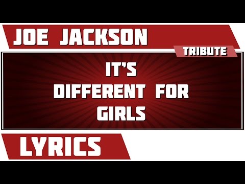 It's Different For Girls - Joe Jackson tribute - Lyrics