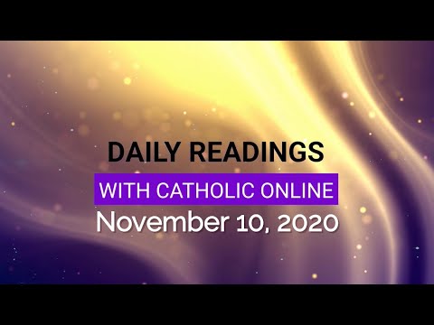 Click to Watch the Daily Reading for Tuesday, November 10th, 2020 video Click to Watch the Daily Reading for Tuesday, November 10th, 2020 video