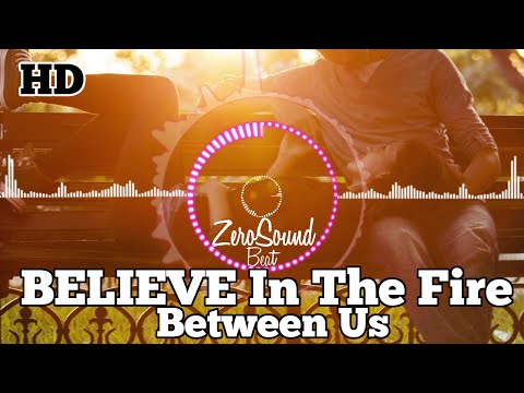 Believe in The Fire Between Us by Tomas Skyldeberg - Love Song