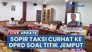 Singgung Kesepakatan, Sopir Taksi Konvensional Curhat ke DPRD Batam soal Titik Jemput