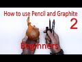 Beginners Drawing HOW TO USE Pencil And Graphite 2