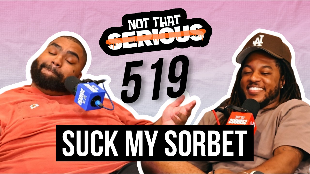 Episode 519: Suck My Sorbet