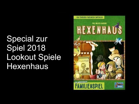 Spielvorstellung: Lookout Spiele, Hexenhaus - Die Brettspieltester Special zur Spiel 2018