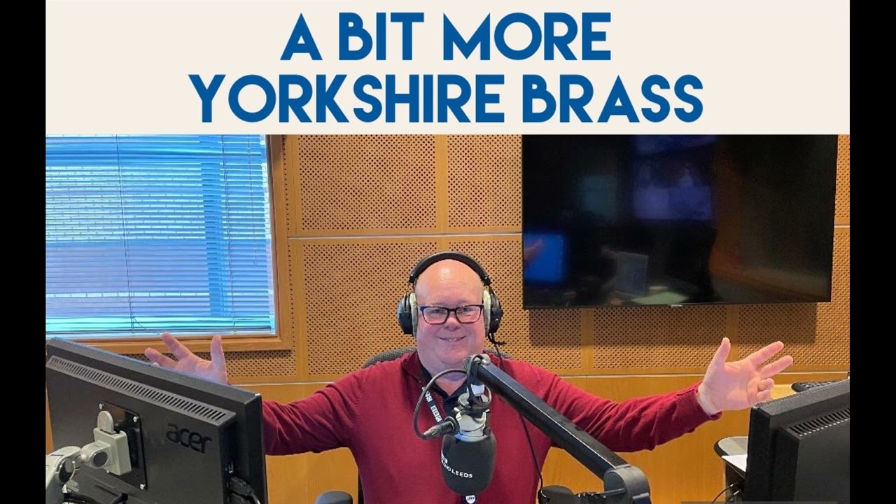 A Bit More Yorkshire Brass #226
