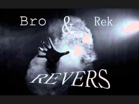 REK & Bro - Revers (feat.Vio) (prod.L&D)
