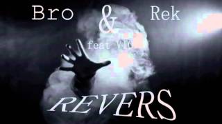 REK & Bro - Revers (feat.Vio) (prod.L&D)
