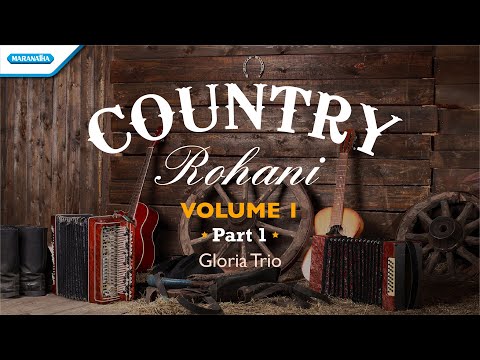Country Rohani Volume 1 (Part-1) | Gloria Trio