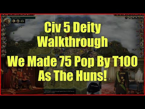 Civ 5 - Crazy Growth Surge! Deity Walkthrough As The Huns #2