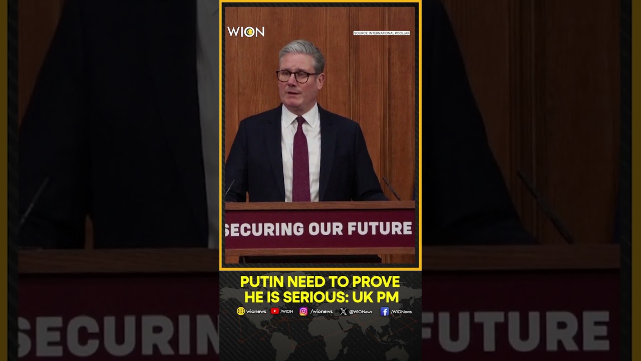 UK PM Keir Starmer Says Putin Must Prove He Is 'Serious About Peace' & Sign Up To Ukraine Ceasefire