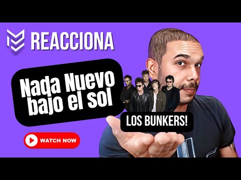 Los Bunkers "Nada Nuevo Bajo El Sol"  Mister Ben Reacciona