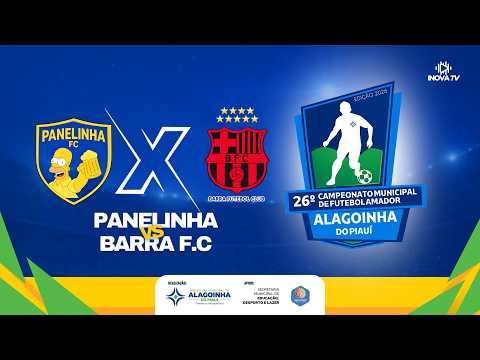 Panelinha X Barra F.C - 26º CAMPEONATO MUNICIPAL DE FUTEBOL AMADOR DE ALAGOINHA DO PIAUÍ