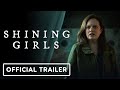 Shining Girls - Official Trailer (2022) Elisabeth Moss, Phillipa Soo, Jamie Bell