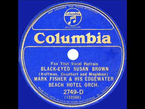 1933 Mark Fisher - Black-Eyed Susan Brown (Mark Fisher, vocal)