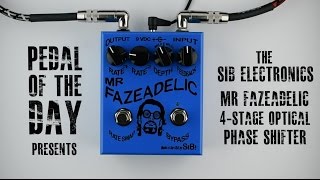 Video thumbnail for SiB Electronics Mr. Fazeadelic 4-Stage Optical Phaser by Pedal of the Day
