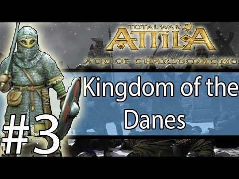 Total War: ATTILA - Age Of Charlemagne - Kingdom of the Danes #3