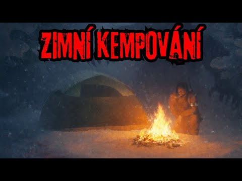 3 Skutečné Děsivé Příběhy Ze Zimního Kempování