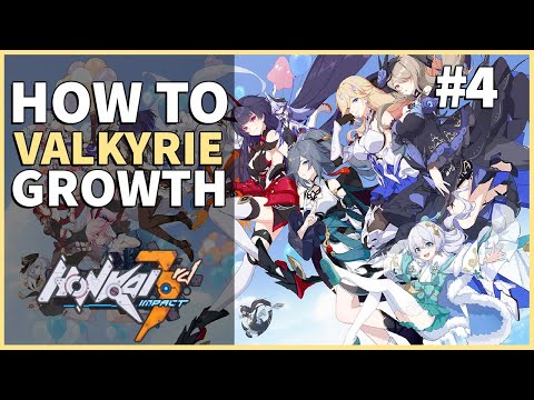 How to Valkyrie Growth | Honkai Impact 3rd #4