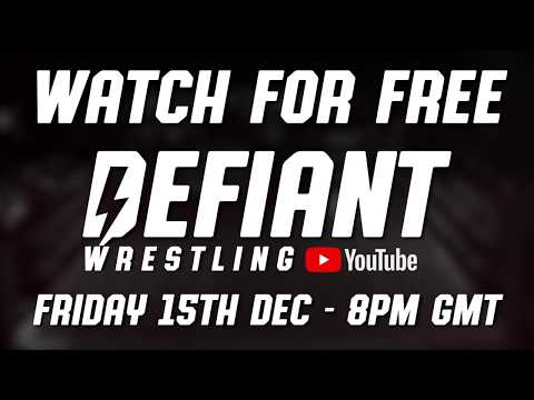 Defiant Wrestling Returns FREE Every Friday On YouTube