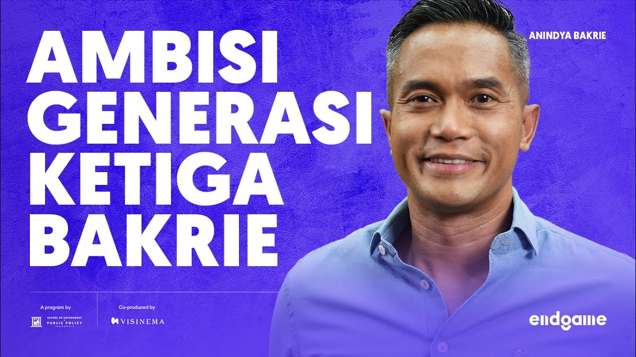 Beating the ‘Third-Generation’ Curse - Anindya Bakrie | Endgame #157