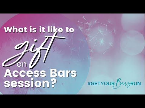 What Is It Like to Gift an Access Bars® Session?