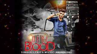 Desi blood !! New haryanvi song !! Amanraj gill