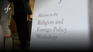 Thumbnail for CFR 2026 Religion and Foreign Policy Workshop