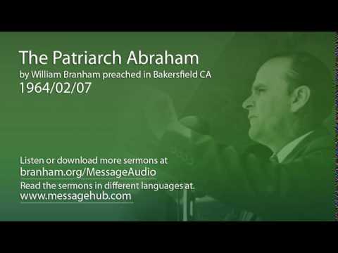 The Patriarch Abraham (William Branham 64/02/07)