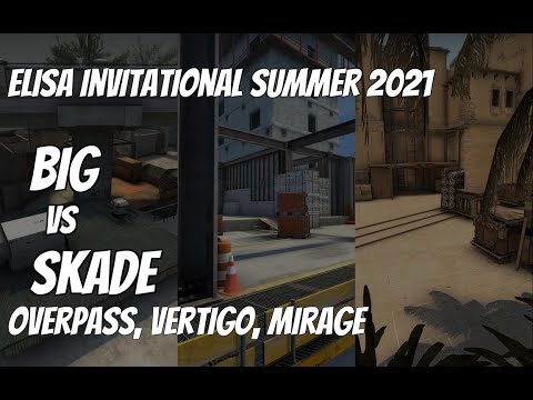 BIG vs SKADE Recap / quarter-final at Elisa Invitational Summer 2021