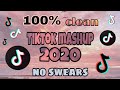 TikTok Mashup 2020 100 clean no swe