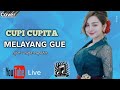Cupi Cupita - Melayang Gue