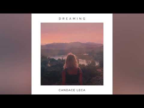 Dreaming - Candace Leca