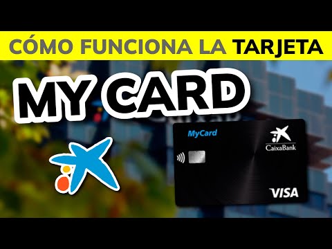 ¿Qué es y Cómo funciona la Tarjeta MY CARD de CaixaBank? - 2026