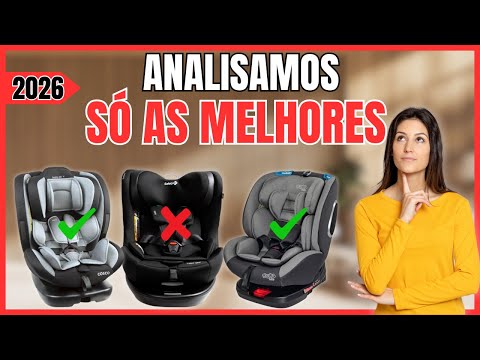 ????????️ AS MELHORES CADEIRINHAS DE CARRO 360° PARA 2026 | SEGURANÇA MÁXIMA PARA SEU BEBÊ