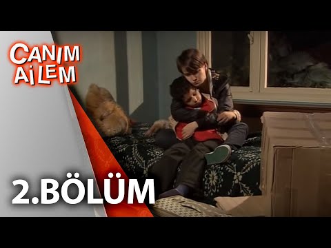 Canım Ailem| 2.Bölüm