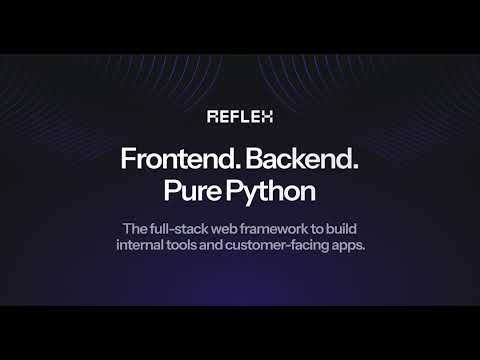 GitHub - reflex-dev/reflex: 🕸️ Web apps in pure Python 🐍