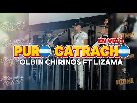 Puro Catracho (En Vivo) - Olbin Chirinos FT Lizama// #olancho