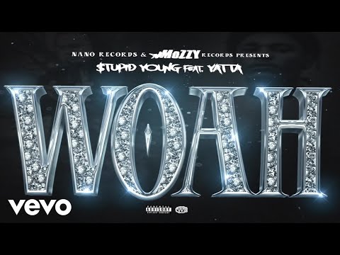 $tupid Young, Yatta - Woah (Official Audio)