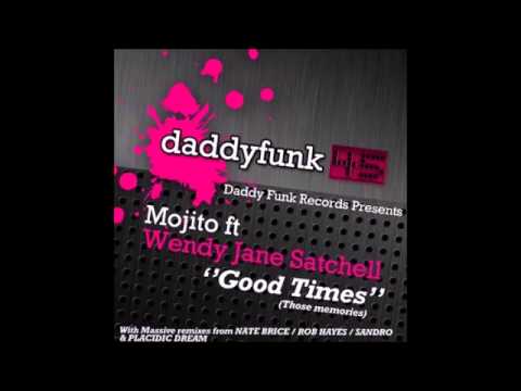 Mojito ft Wendy Jane Satchell - Good Times (Rob Hayes Uplifting Vocal Mix) HQ